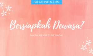 PERSIAPAN MENJADI DEWASA